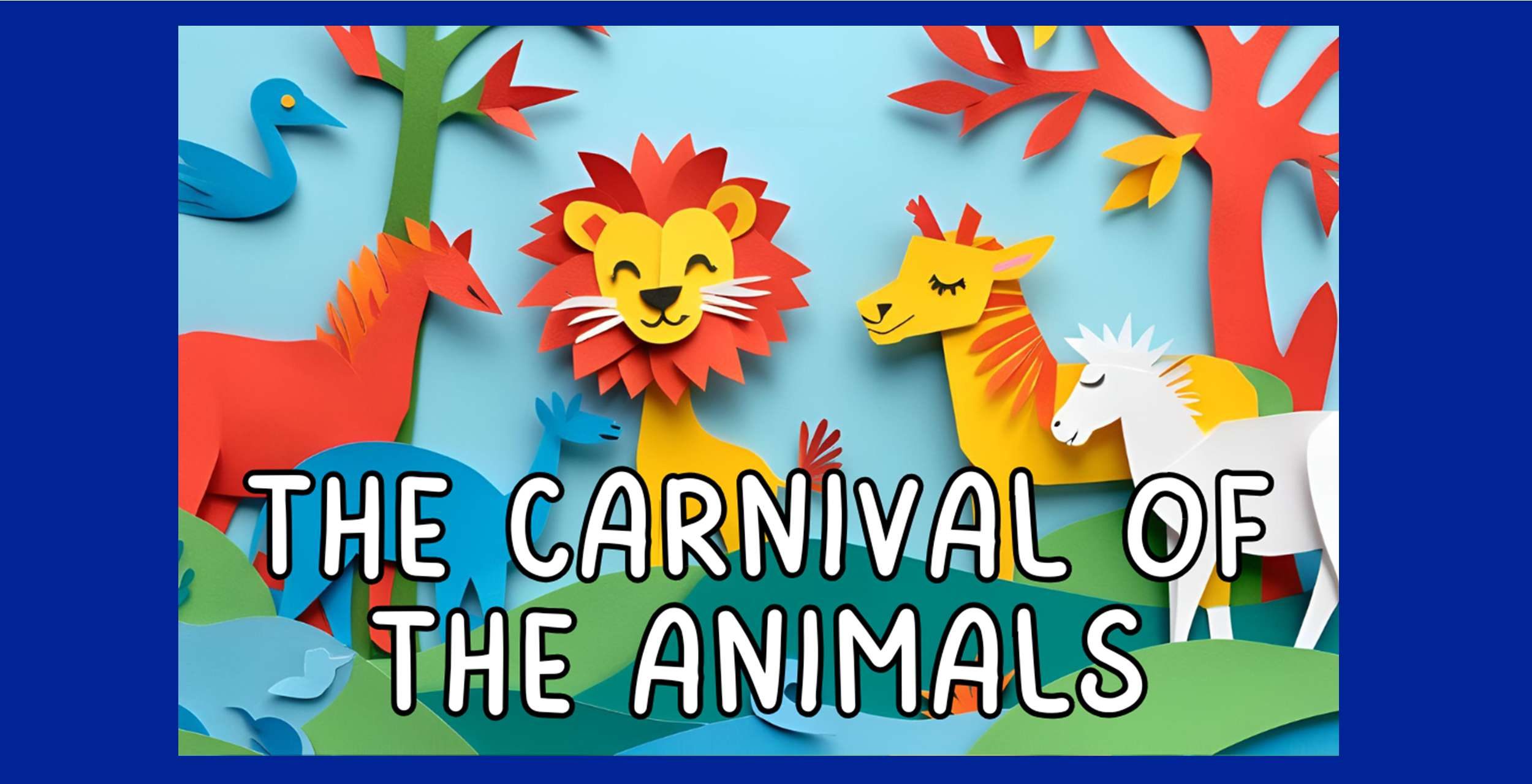 2026 Young People's Free Concerts - The Carnival of the Animals